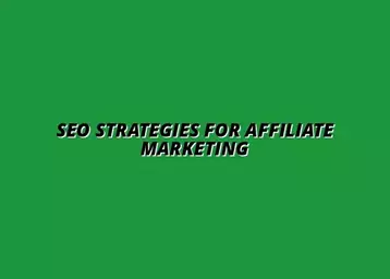the role of SEO in affiliate marketing