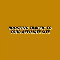 ways to increase traffic to your affiliate site