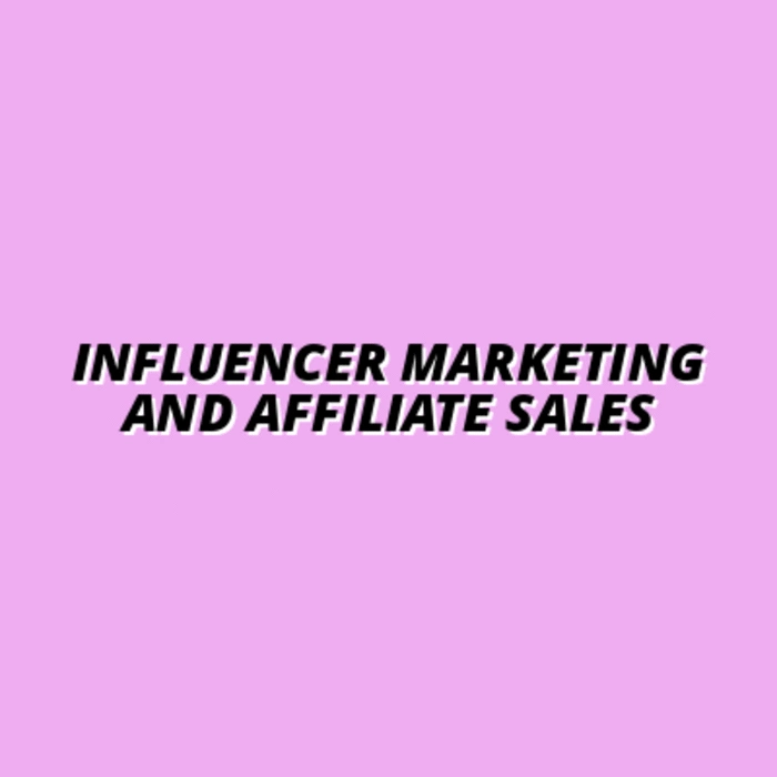 the impact of influencer marketing on affiliate sales
