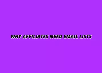 the importance of building an email list for affiliates