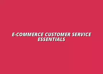how to handle e-commerce customer service