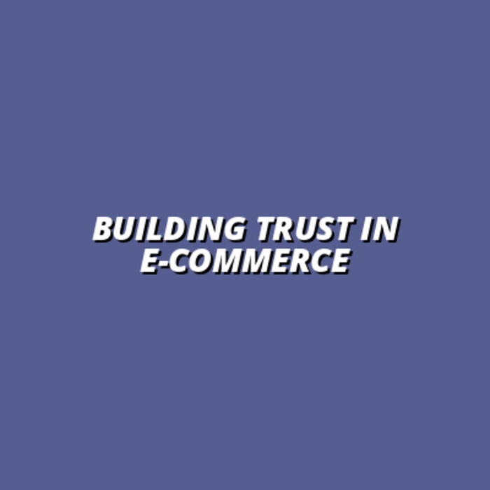 how to build trust and credibility in e-commerce