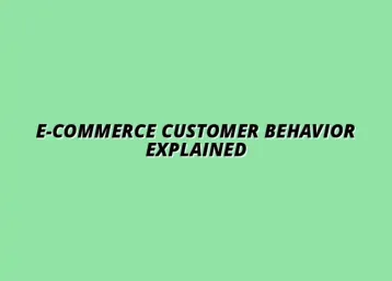 understanding e-commerce customer behavior