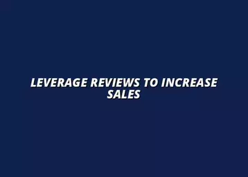 how to use customer reviews to boost e-commerce sales