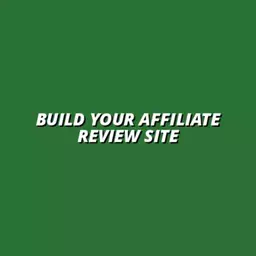 creating a review site for affiliate marketing