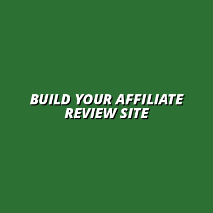 creating a review site for affiliate marketing