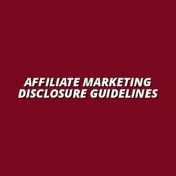 best practices for affiliate marketing disclosures