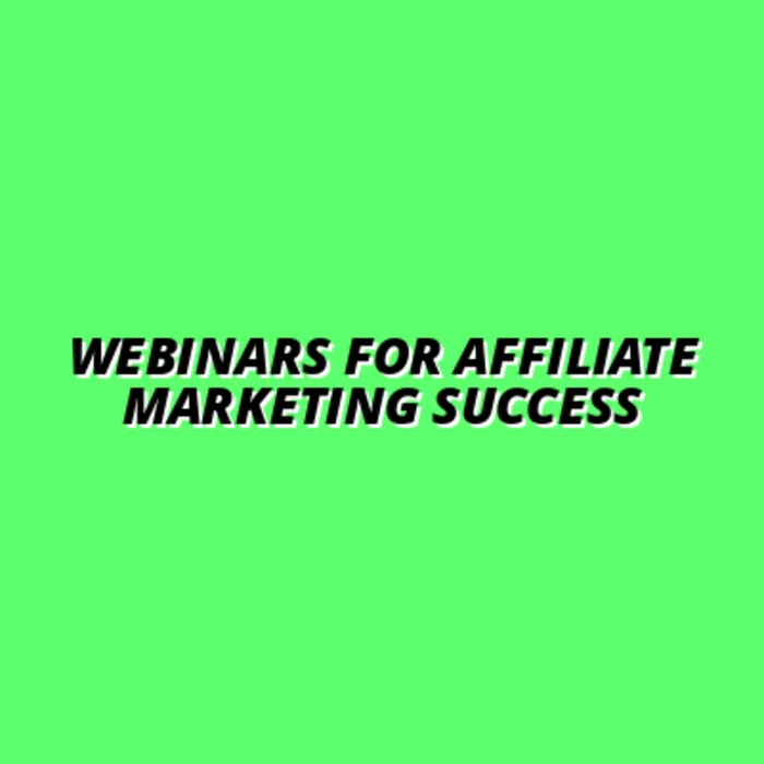 how to use webinars for affiliate marketing