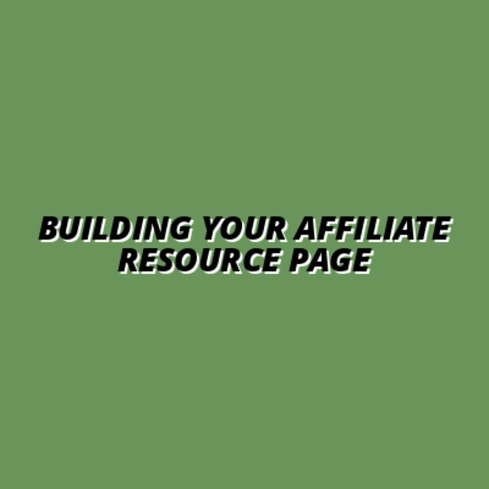 how to create an affiliate marketing resource page