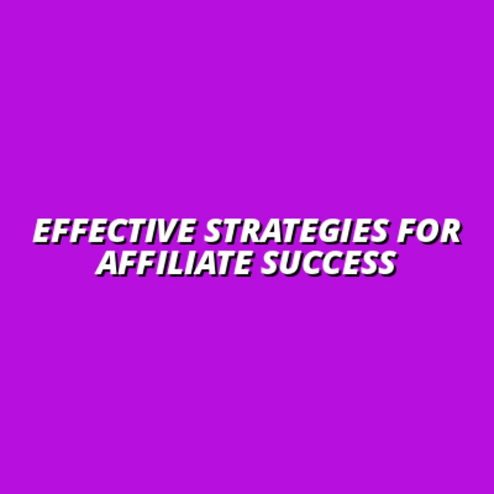 best affiliate marketing strategies for advanced marketers