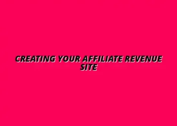 building a revenue-generating affiliate website