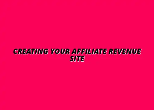 building a revenue-generating affiliate website